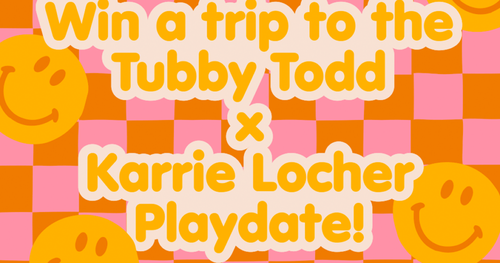 Win a Trip to the Tubby Todd x Karrie Locher Playdate Sweepstakes