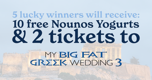 Nounos x My Big Fat Greek Wedding Sweepstakes